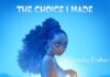 The Choice I Made Episode 1 - Amaka Ember