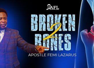 BROKEN BONES – Apostle Femi Lazarus Mp3 Download