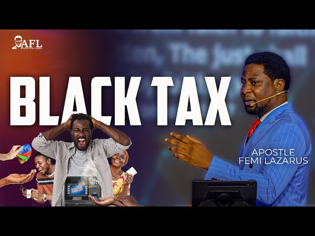 BLACK TAX – Apostle Femi Lazarus Mp3 Download