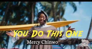 Mercy Chinwo - You Do This One Mp3 Download