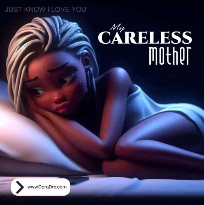 My Careless Mother written by Unknown