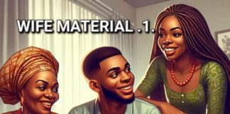 WIFE MATERIAL Episode 1 - Ayogu Oluchi Eze