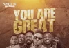 Moses Bliss - You Are Great Mp3 Download ft Neeja, S.O.N Music, Ajay Asika, Festizie, Chizie