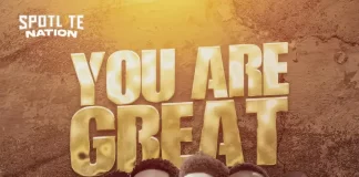 Moses Bliss - You Are Great Mp3 Download ft Neeja, S.O.N Music, Ajay Asika, Festizie, Chizie