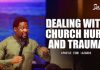 DEALING WITH CHURCH HURT AND TRAUMA 2 - APOSTLE FEMI LAZARUS Mp3 Download