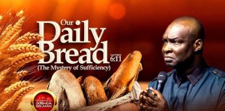 OUR DAILY BREAD (THE MYSTERY OF SUFFICIENCY) WITH APOSTLE JOSHUA SELMAN