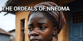 THE ORDEALS OF NNEOMA Episode 1 - Ayogu Oluchi Eze