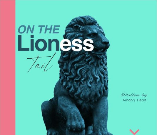 ON THE LIONESS TAIL Episode 1 - Amah's Heart