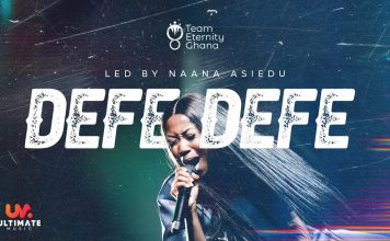 Team Eternity Ghana – Defe Defe (Mp3 & Lyrics) Download